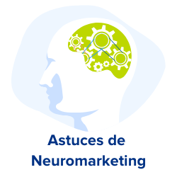 astuces de neuromarketing