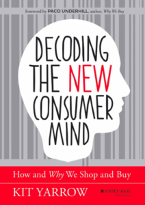 Livres de Neuromarketing - Decoding the new consumer mind par Kit Yarrow